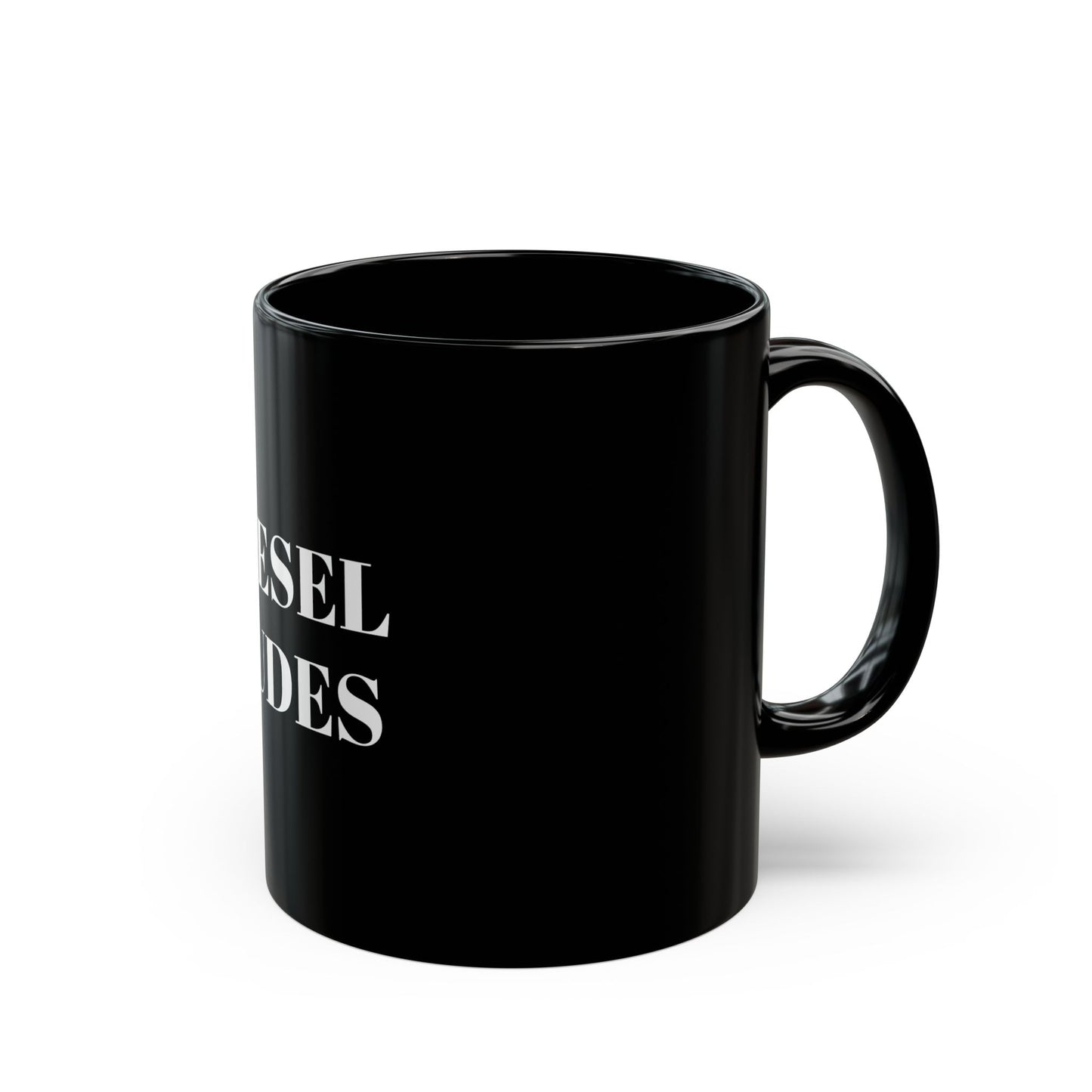 Diesel Dudes Coffee Mug